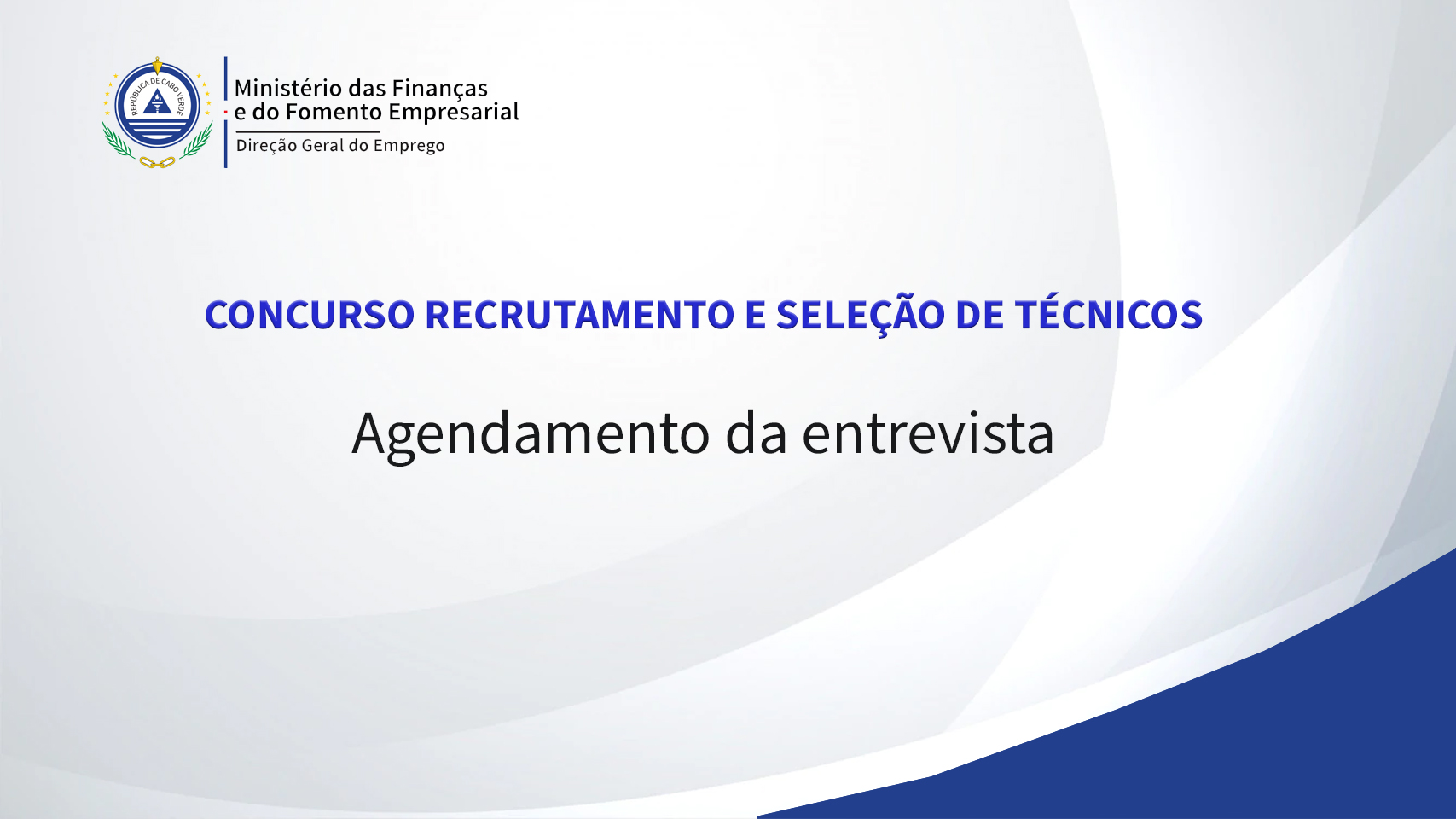 Publicação da data, hora e local da Entrevista – Concurso Recrutamento e seleção de Técnicos